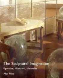 The Sculptural Imagination: Figurative Modernist Minimalist