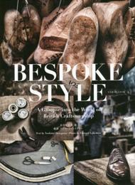 BESPOKE STYLE(ビスポーク・スタイル) A Glimpse into the World of British Craftsmanship