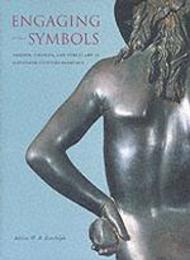Engaging Symbols: Gender Politics and Public Art in Fifteenth-Century Florence