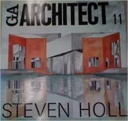 GAアーキテクト (11) スティーヴン・ホール―世界の建築家 (GA ARCHITECT Steven Holl)
