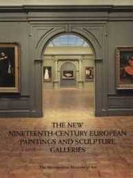 The New Nineteenth-Century European Paintings and Sculpture Galleries