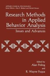 Research Methods in Applied Behavior Analysis: Issues and Advances (Nato Science Series B:)