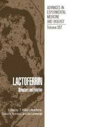 Lactoferrin: Structure and Function (Advances in Experimental Medicine & Biology)