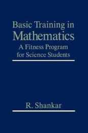 Basic Training in Mathematics: A Fitness Program for Science Students