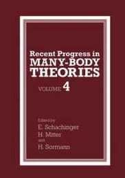 Recent Progress in Many-Body Theories: Volume 4 (Recent Progress in Many-Body Theories Vol. 4)
