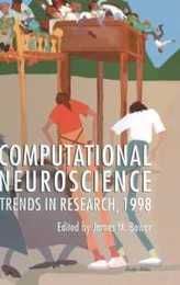 Computational Neuroscience: Trends in Research 1998