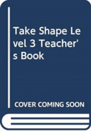 Take Shape Level 3 Teacher's Book