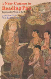 A New Course in Reading Pali: Entering the Word of the Buddha