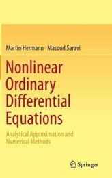Nonlinear Ordinary Differential Equations: Analytical Approximation and Numerical Methods