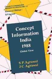 Information India 1988: Global View (Concepts in Communication Informatics and Librarianship)