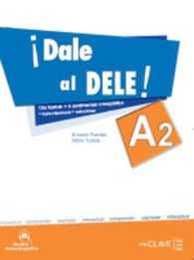 Dale al DELE!: Libro A2 + audio descargable