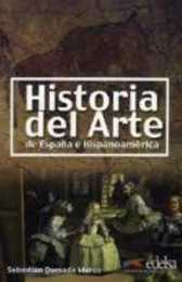 Historia del Arte de Espana e Hispanoamerica: Historia del arte de Espana