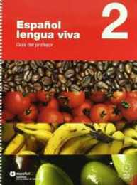 Espanol Lengua Viva: Guia del profesor 2