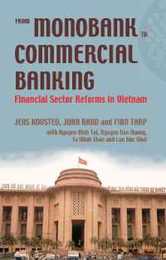 From Monobank to Commercial Banking: Financial Sector Reforms in Vietnam (Nias Reports 48)