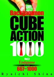 Backgammon CUBE ACTION 1000 Vol.3 Endgame Problem 667~1000