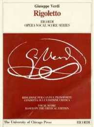 Rigoletto (The works of Giuseppe Verdi: the piano-vocal scores)