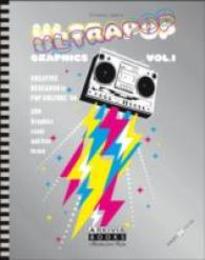 Ultra Pop Graphics: Creative Research in Pop Culture '80 250 Graphics Ready and Free to Use