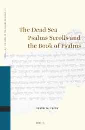 The Dead Sea Psalms Scrolls and the Book of Psalms (STUDIES ON THE TEXTS OF THE DESERT OF JUDAH)