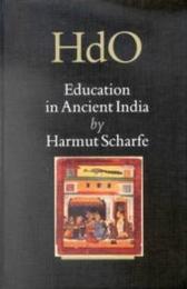 Education in Ancient India (Handbook of Oriental Studies/Handbuch Der Orientalistik 16)