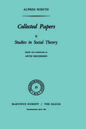 Collected Papers II: Studies in Social Theory (Phaenomenologica 15)