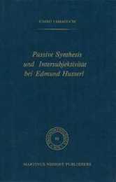 Passive Synthesis und Intersubjektivitaet bei Edmund Husserl (Phaenomenologica 86)