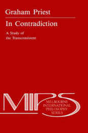 In Contradiction: A Study of the Transconsistent (Nijhoff International Philosophy Series)