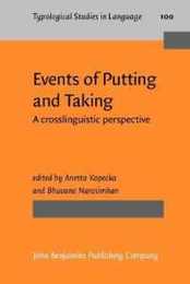Events of Putting and Taking: A Crosslinguistic Perspective (Typological Studies in Language 100)