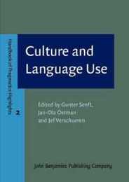 Culture and Language Use (Handbook of Pragmatics Highlights 2)