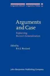 Arguments and Case: Explaining Burzio’s Generalization (Linguistik Aktuell/Linguistics Today)