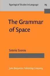 The Grammar of Space (Typological Studies in Language)