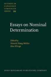 Essays on Nominal Determination: From Morphology to Discourse Management (Studies in Language Companion Series 99)