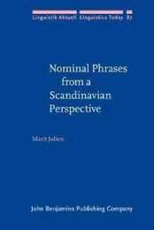 Nominal Phrases from a Scandinavian Perspective (Linguistik Aktuell / Linguistics Today 87)