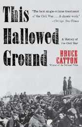 This Hallowed Ground: A History of the Civil War (Vintage Civil War Library)