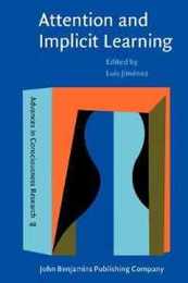 Attention and Implicit Learning (Advances in Consciousness Research)