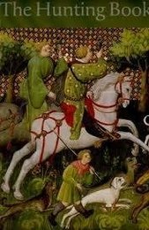 THE HUNTING BOOK OF GASTON PHEBUS