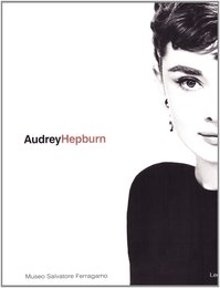 Audrey Hepburn: A Woman the Style