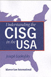 Understanding the Cisg in the USA: A Compact Guide to the 1980 United Nations Convention on Contracts for the International Sale of Goods