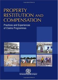 Property Restitution and Compensation: Practices and Experiences of Claims Programmes