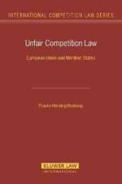 Unfair Competition Law: European Union And Member States (International Competition Law 18)