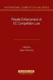 Private Enforcement of Ec Competition Law (International Competition Law 25)