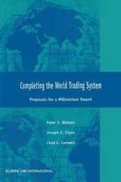 Completing the World Trading Agenda: Proposals for a Millennium Round
