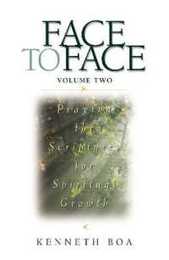 Face to Face: Praying the Scriptures for Spiritual Growth (2) (Face to Face / Spiritual Growth)