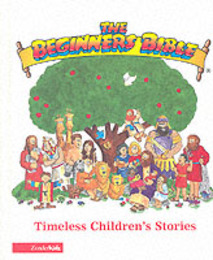 The Beginners Bible: Timeless Children's Stories