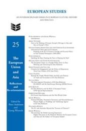 The European Union and Asia: Reflections and Re-Orientations (European Studies)