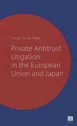Private Antitrust Litigation in the European Union and Japan: A Comparative Perspective