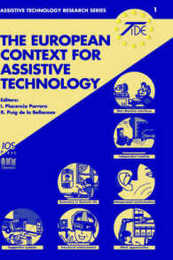 The European Context for Assistive Technology: Proceedings of the 2nd Tide Congress 26-28 April 1995 Paris (Assistive Technology Research Series  Vol 1)