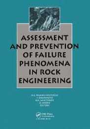 Assessment and Prevention of Failure Phenomena in Rock Engineering