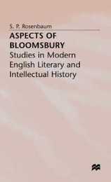 Aspects of Bloomsbury: Studies in Modern English Literary and Intellectual History