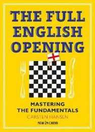 The Full English Opening: Mastering the Fundamentals