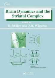 Brain Dynamics and the Striatal Complex (Conceptual Advances in Brain Research)
